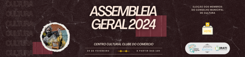 Eleição do Conselho Municipal de Cultura acontece dia 24/02