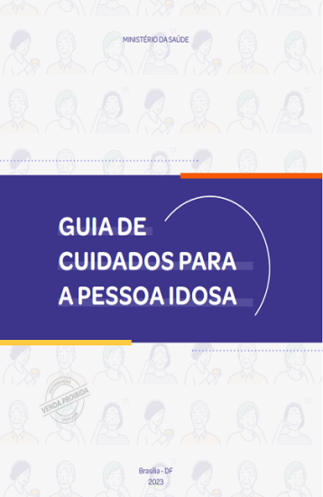 GUIA DE CUIDADOS PARA A PESSOA IDOSA
