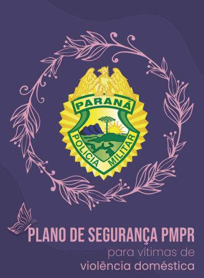 Divulgação do Plano de Segurança para Vítimas de Violência Doméstica – PMPR